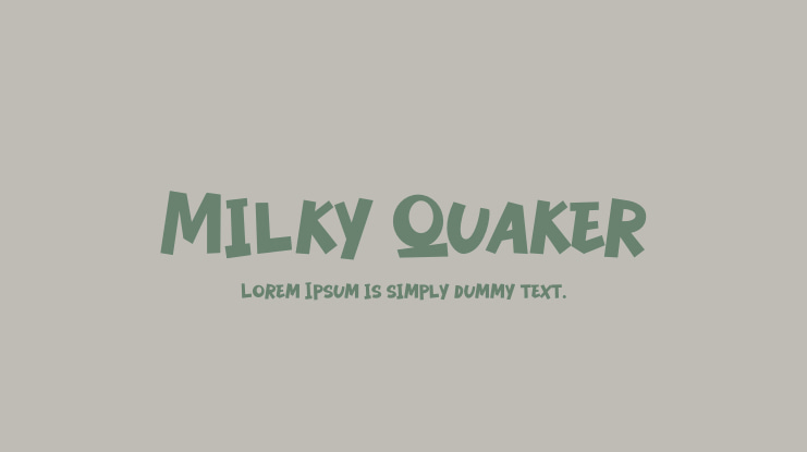 Milky Quaker Font