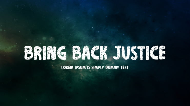 Bring Back Justice Font