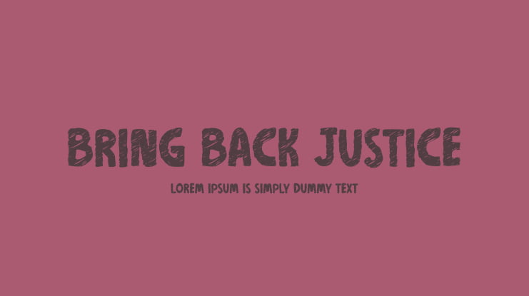 Bring Back Justice Font