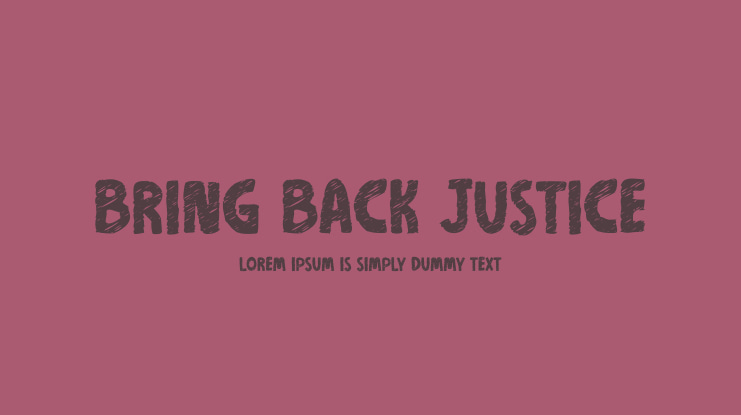 Bring Back Justice Font