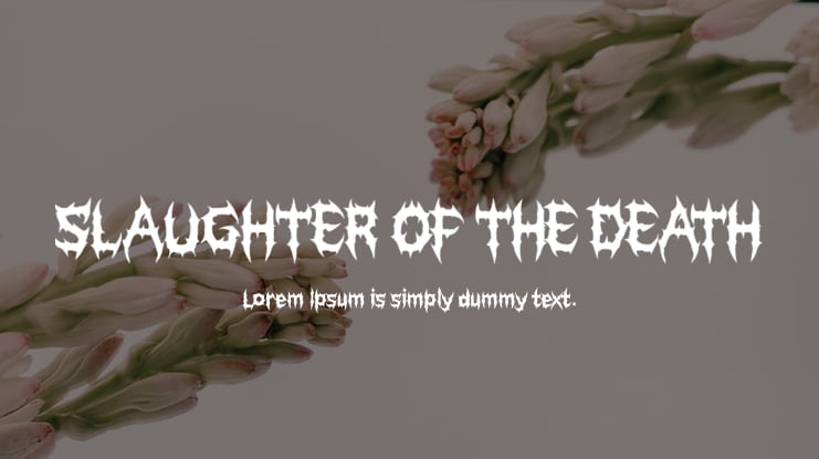 SLAUGHTER OF THE DEATH Font