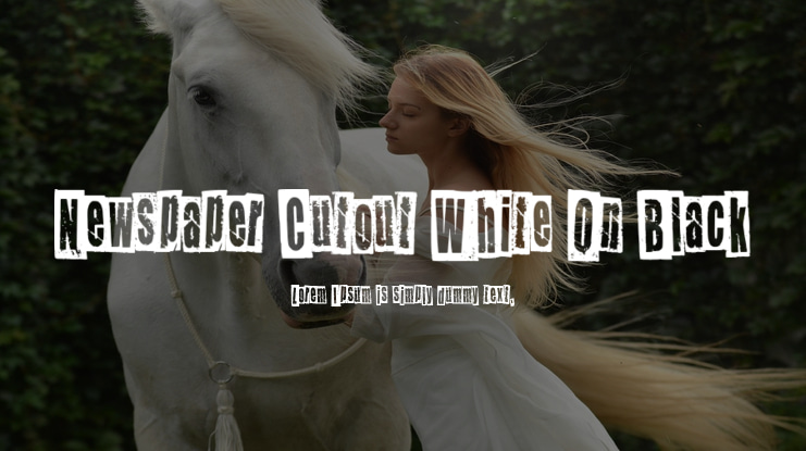 Newspaper Cutout White On Black Font