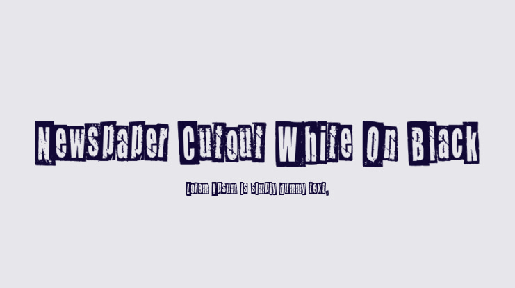 Newspaper Cutout White On Black Font