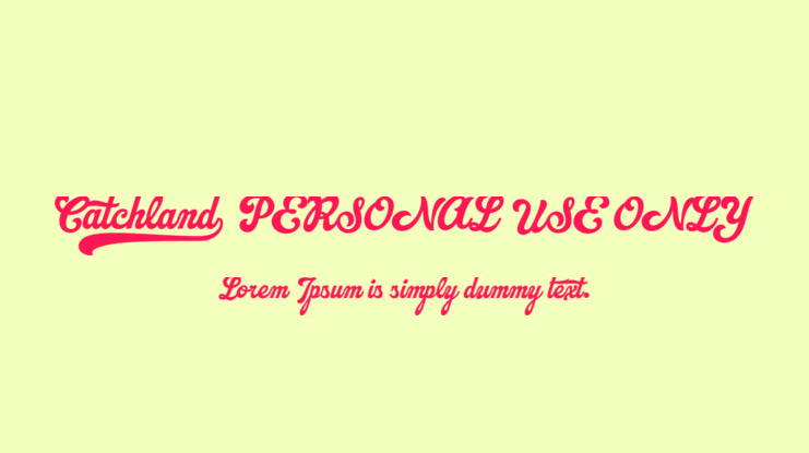 Catchland PERSONAL USE ONLY Font