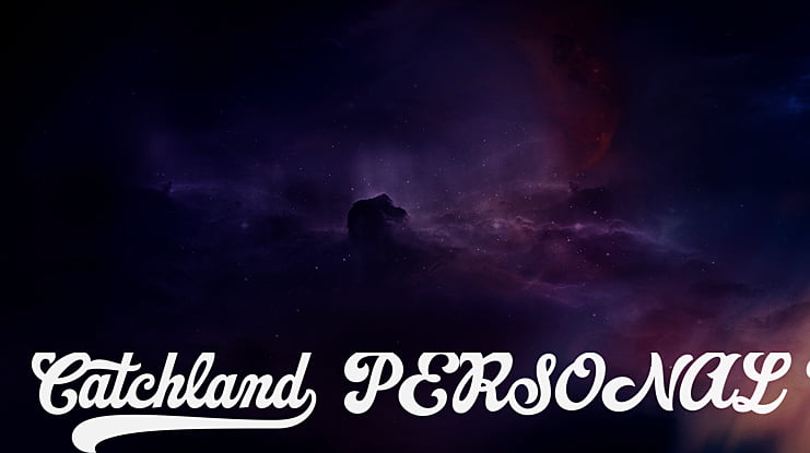Catchland PERSONAL USE ONLY Font