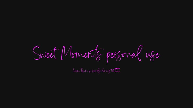 Sweet Moments personal use Font