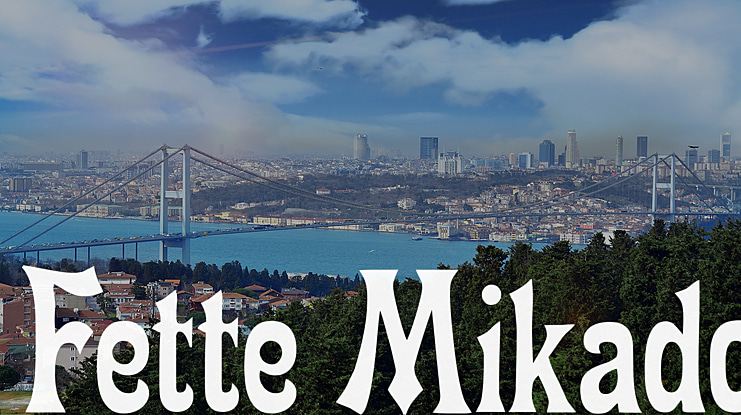 Fette Mikado Font