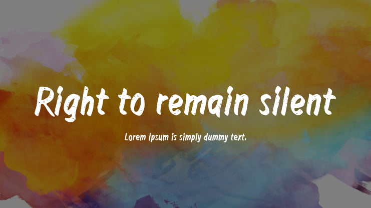 Right to remain silent Font
