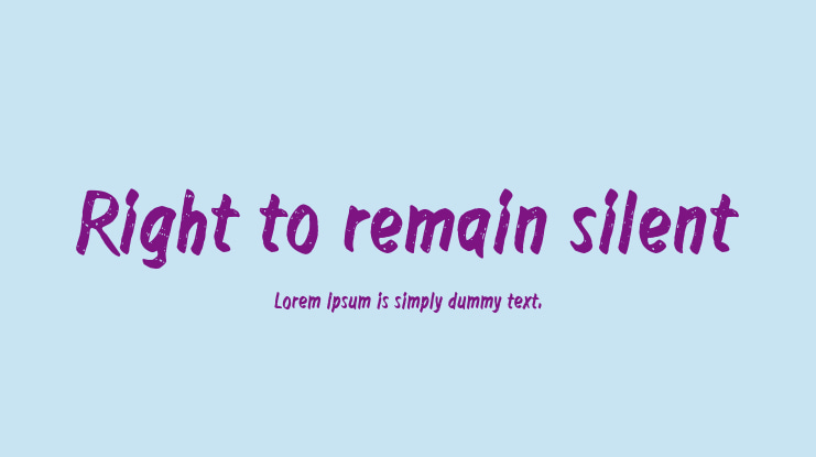 Right to remain silent Font