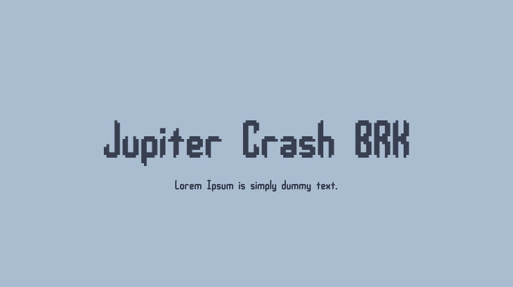 Jupiter Crash BRK Font