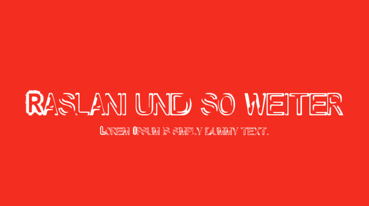Raslani und so weiter Font