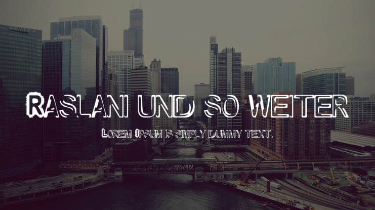 Raslani und so weiter Font