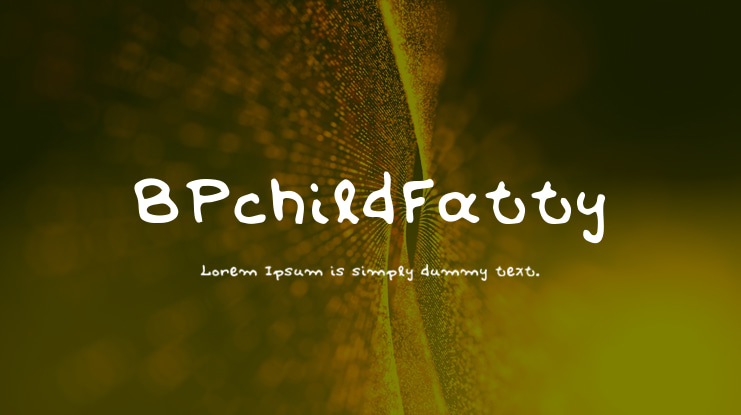 BPchildFatty Font