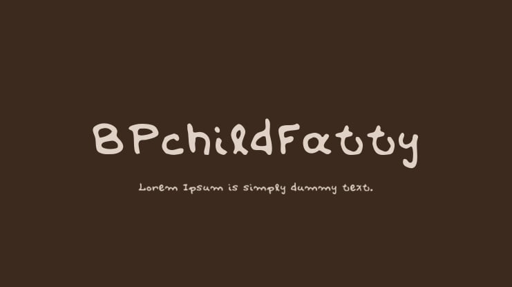 BPchildFatty Font