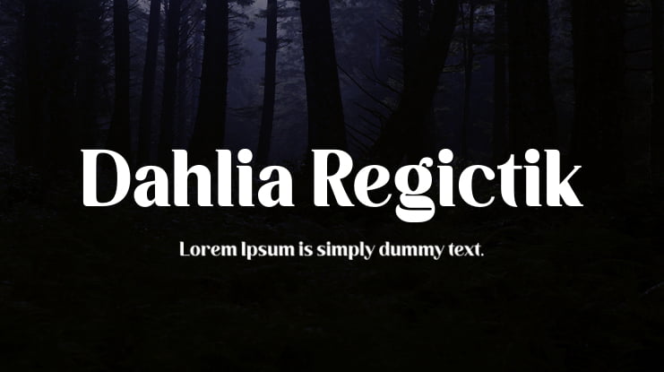 Dahlia Regictik Font