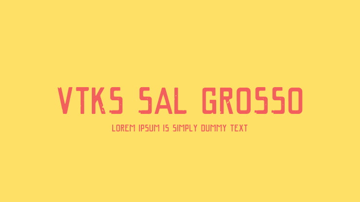 VTKS SAL GROSSO Font