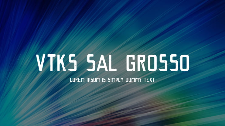 VTKS SAL GROSSO Font