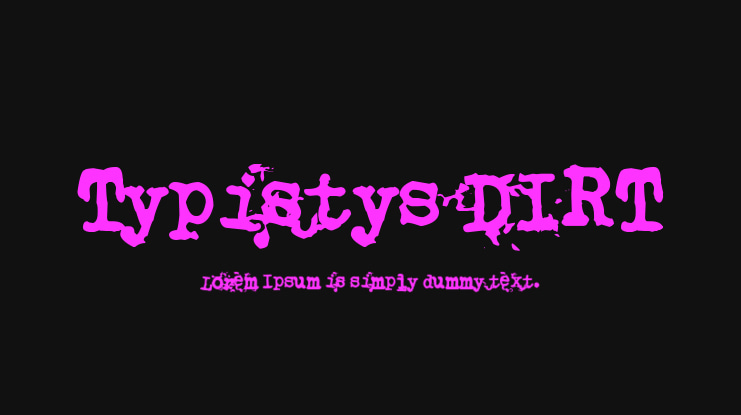 Typistys DIRT Font Family