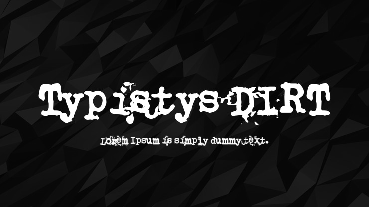 Typistys DIRT Font Family