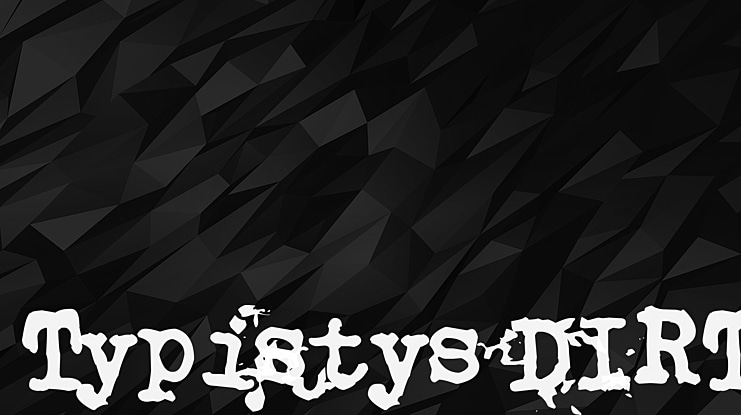 Typistys DIRT Font Family