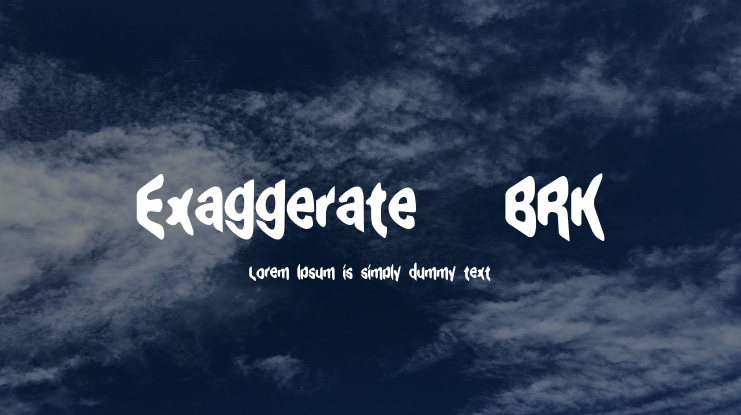 Exaggerate (BRK) Font
