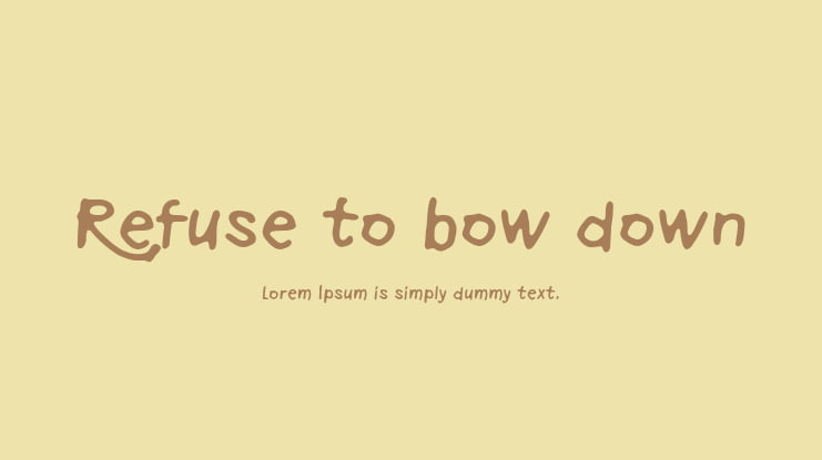 Refuse to bow down Font