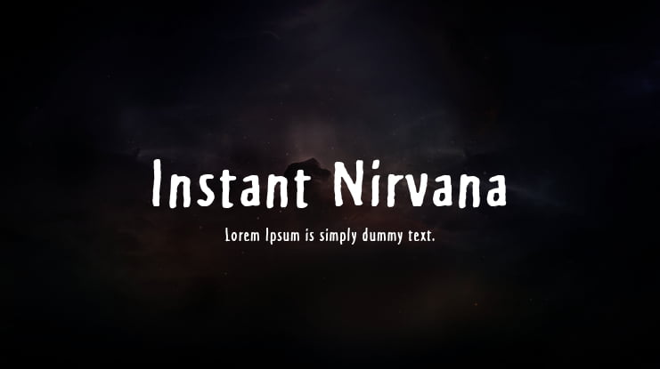 Instant Nirvana Font