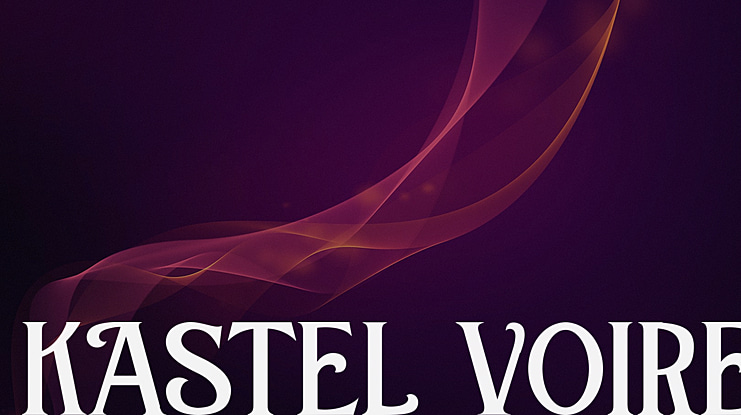 KASTEL VOIRE Font