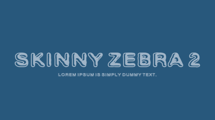 Skinny Zebra 2 Font Family