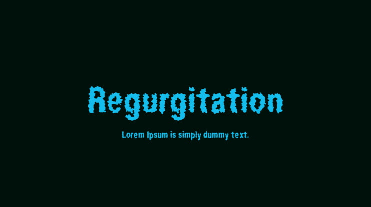 Regurgitation Font