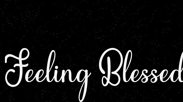 Feeling Blessed Font