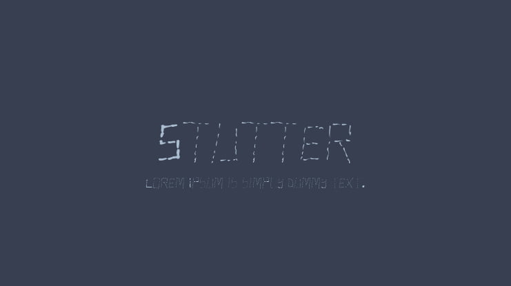 Stutter Font