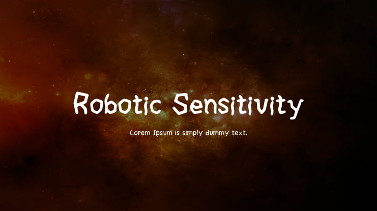 Robotic Sensitivity Font