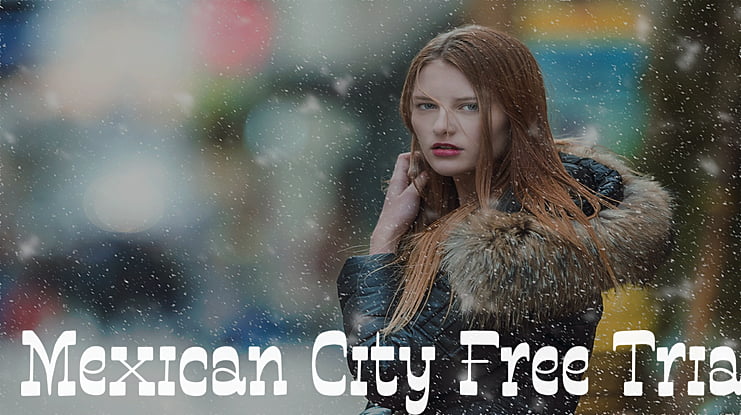 Mexican City Free Trial Font