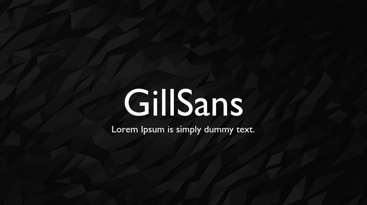 GillSans Font