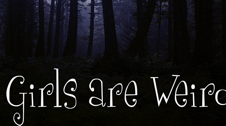 Girls are Weird Font