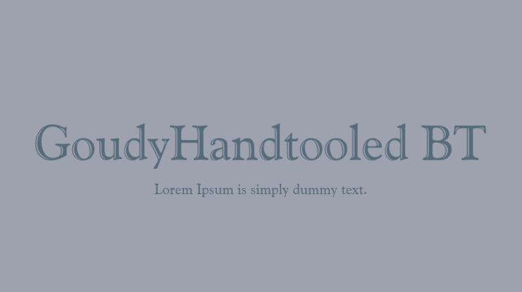 GoudyHandtooled BT Font
