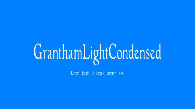 GranthamLightCondensed Font