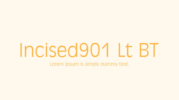 Incised901 Lt BT Font