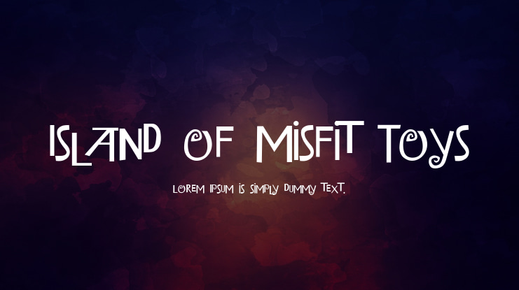 Island of Misfit Toys Font