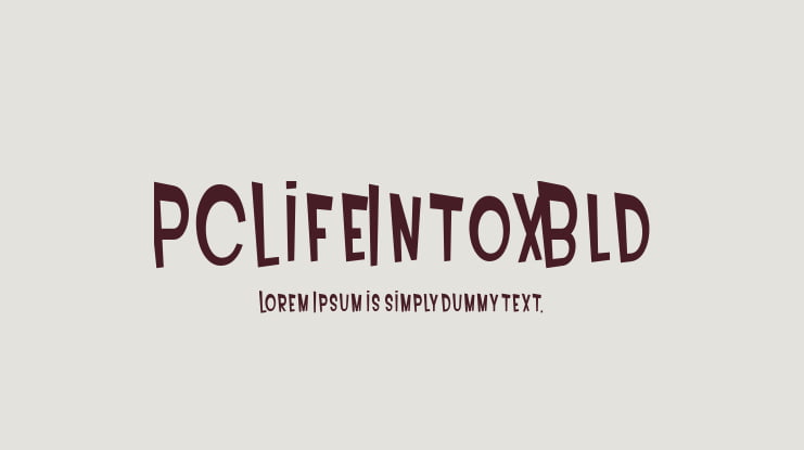 PCLifeIntoxBld Font