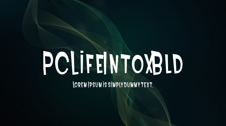 PCLifeIntoxBld Font