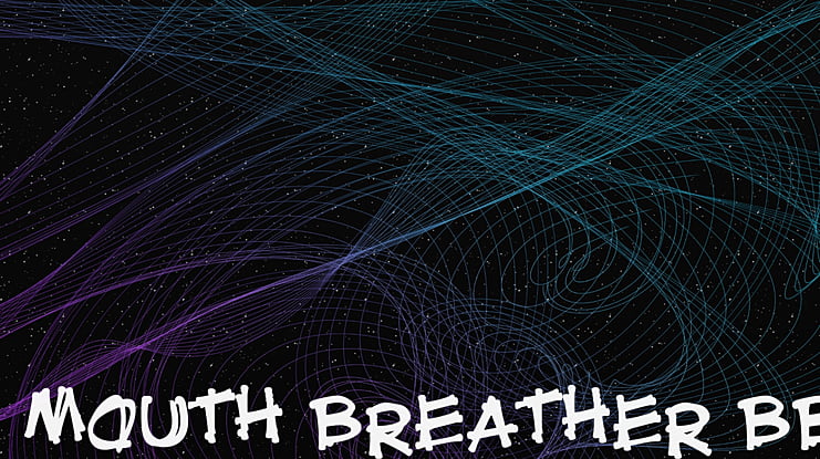 Mouth Breather BB Font