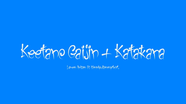 Keetano Gaijin + Katakana Font Family