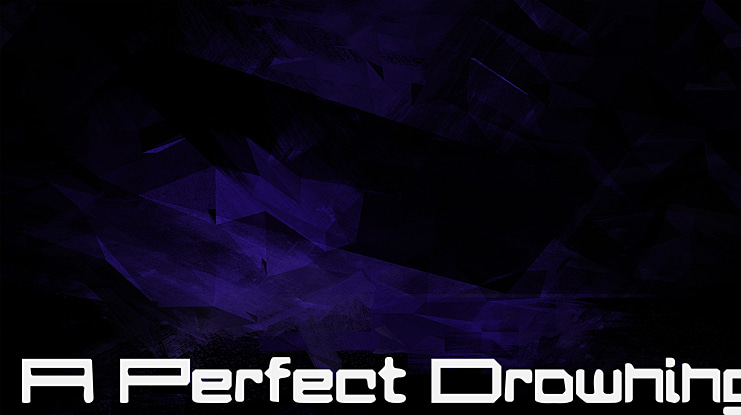 A Perfect Drowning Font