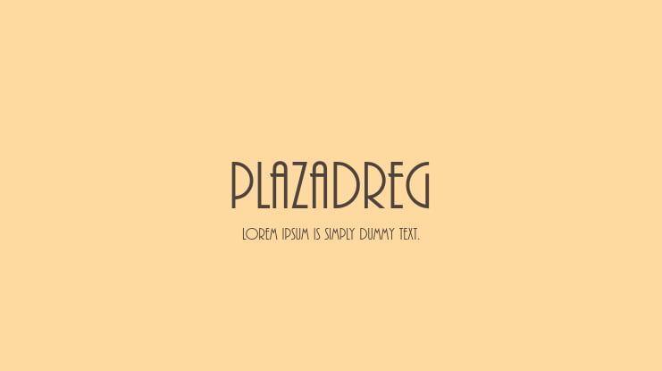 PlazaDReg Font
