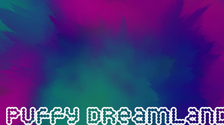 Puffy Dreamland Font
