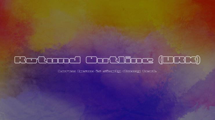 Rotund Outline (BRK) Font