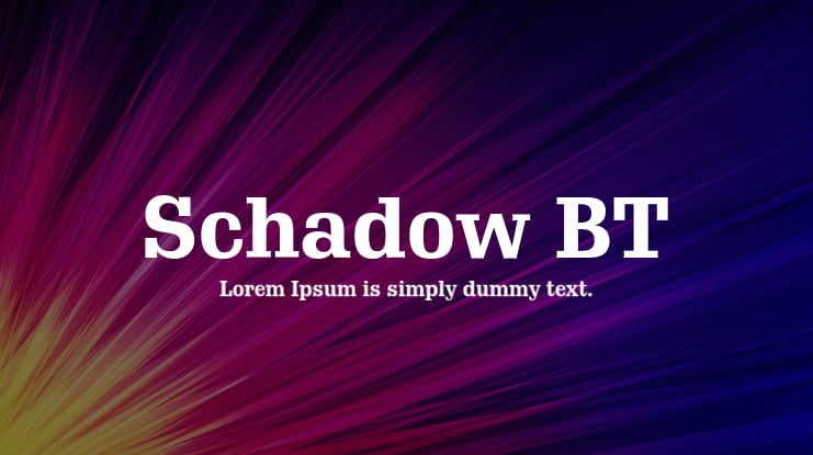 Schadow BT Font