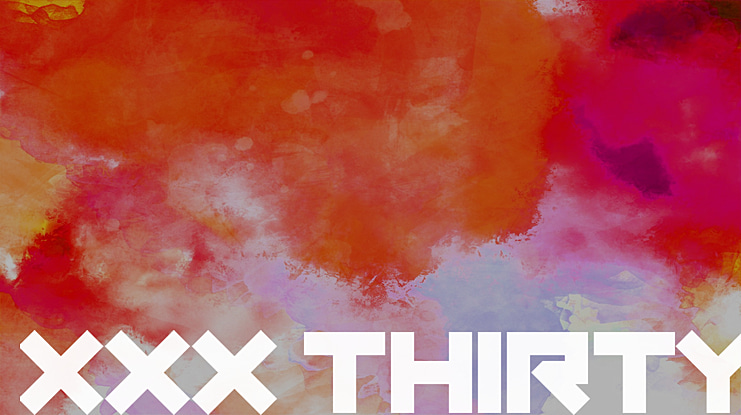 XXX Thirty Font